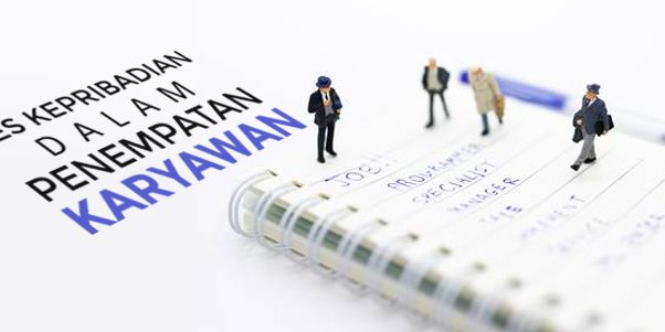 Menggunakan dan melaksanakan tes kepribadian dalam penempatan karyawan dan recruitment, tes mbti dalam placement karyawan dan efisiensi pelatihan perusahaan